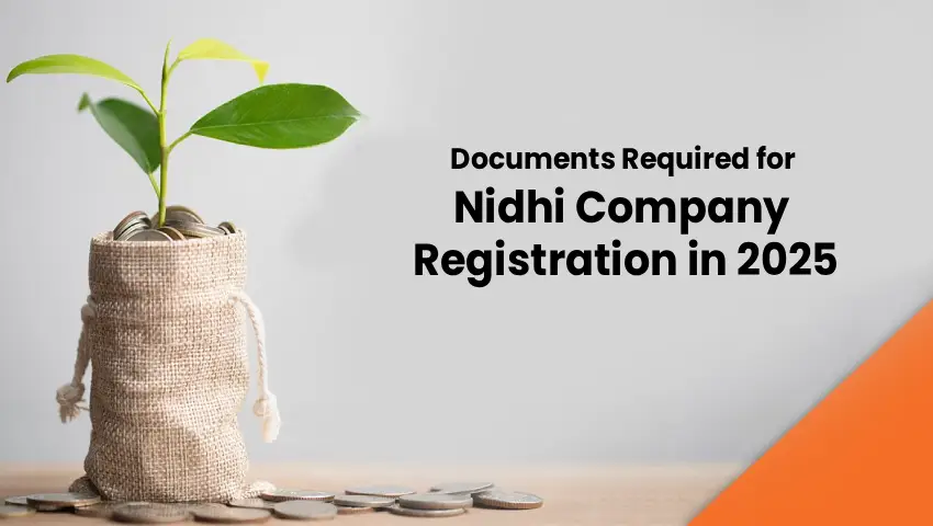 Documents Required for Nidhi Company Registration in India