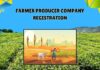 Farmer-Producer Company Registration Process in India