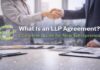 What Is an LLP Agreement? Understanding LLP Deed and formats of LLP agreements in India