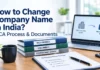 How to Change Company Name in India - MCA Process and Document Guide